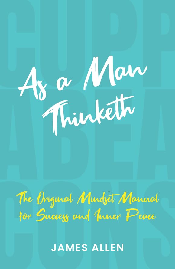 As a Man Thinketh