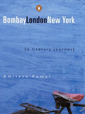 Bombay - London - New York: A Literary Journey