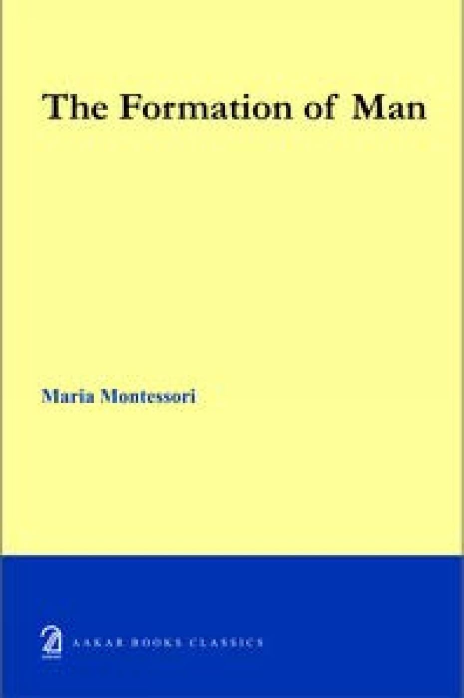 The Formation of Man