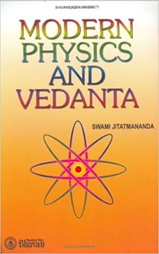 Modern Physics and Vedanta