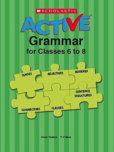 Scholastic Active Grammar Classes 6 to 8