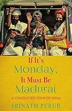 If It's Monday It Must Be Madurai