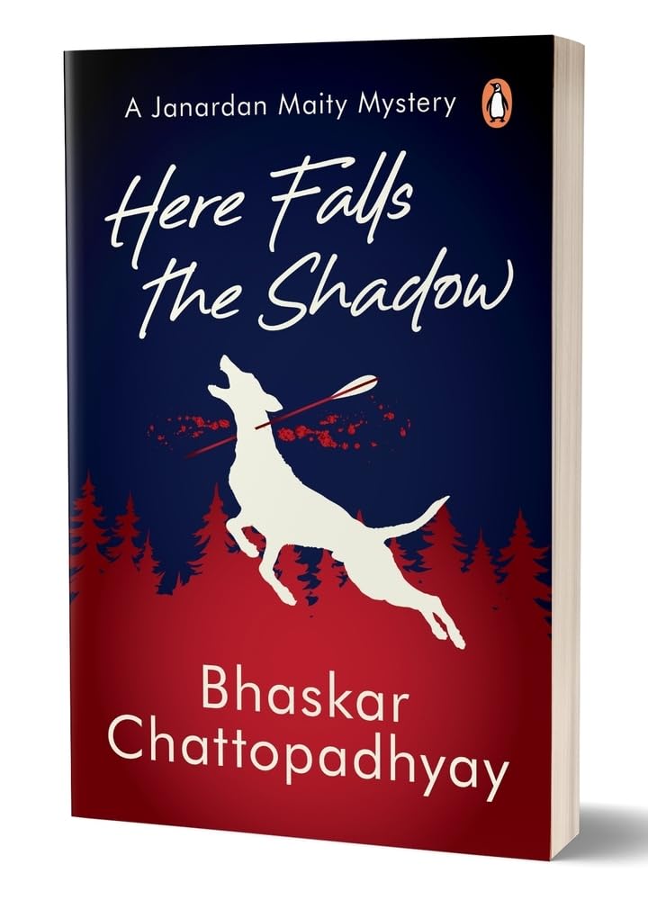 Here Falls the Shadow: A Janardan Maity Mystery