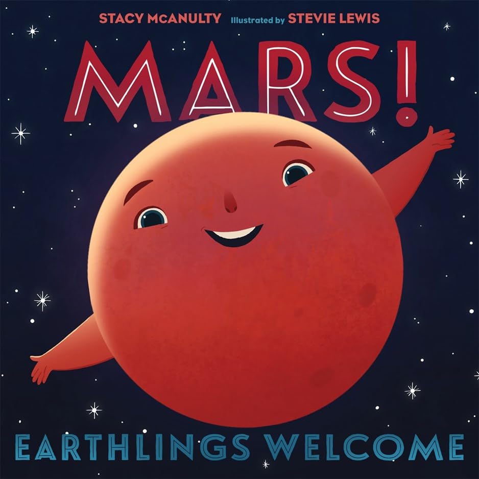 Mars! Earthlings Welcome (our Universe (#5))