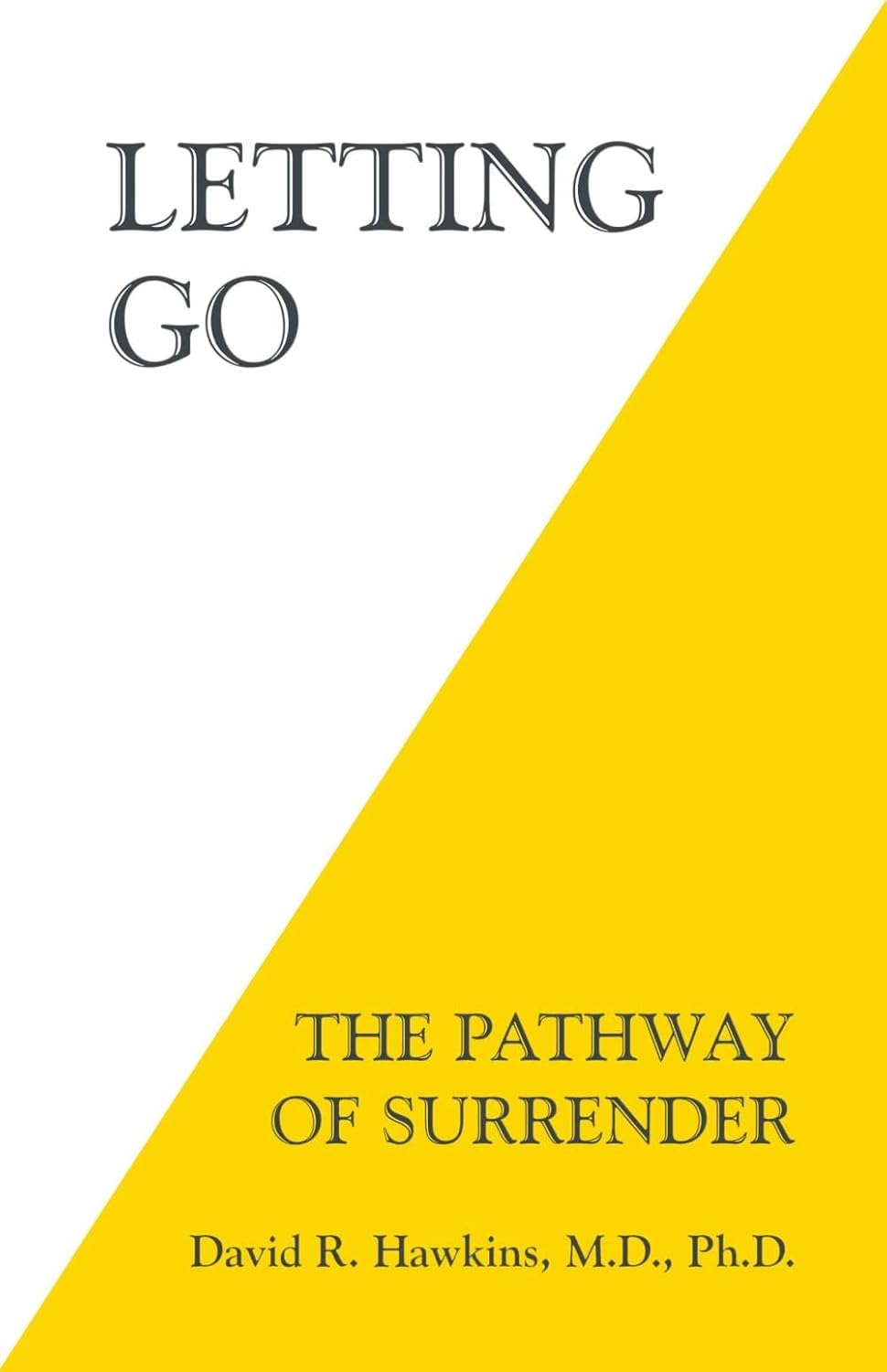 Letting Go: the Pathway of Surrender