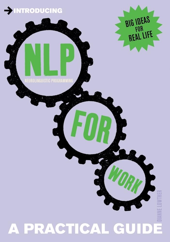Introducing Nlp for Work: a Practical Guide