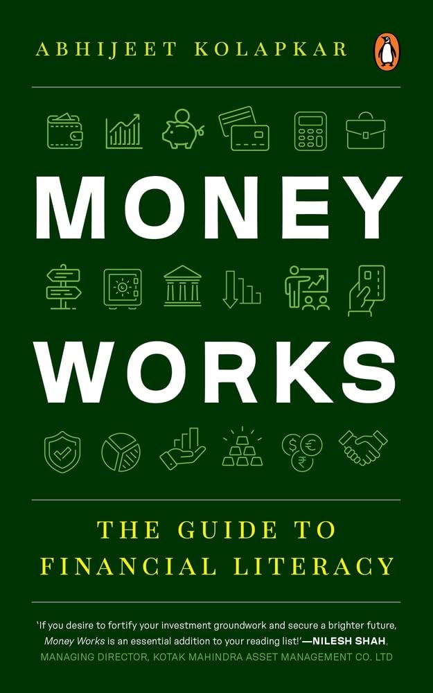 Money Works: the Guide to Financial Literacy