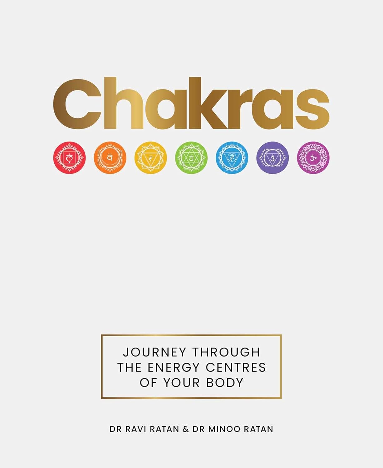 Chakras Journey Through the Energy Centr