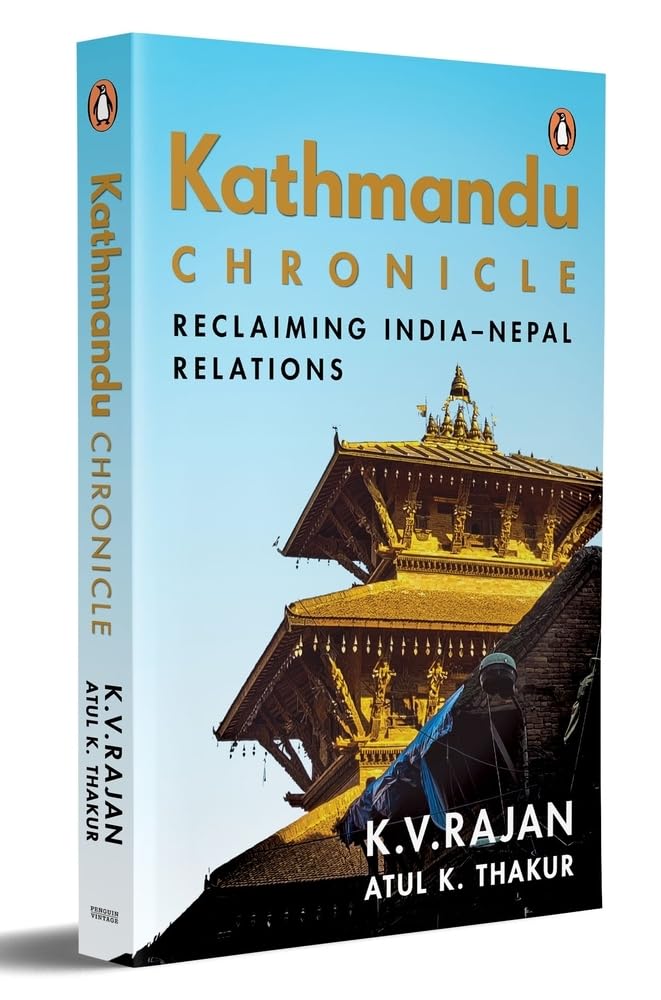 Kathmandu Chronicle: Reclaiming India–nepal Relations