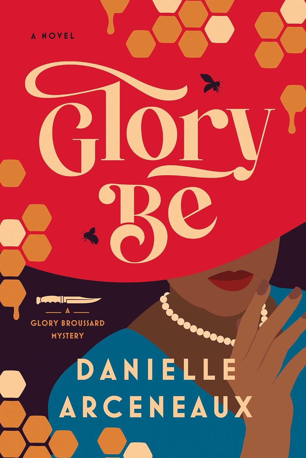 Glory Be: A Glory Broussard Mystery