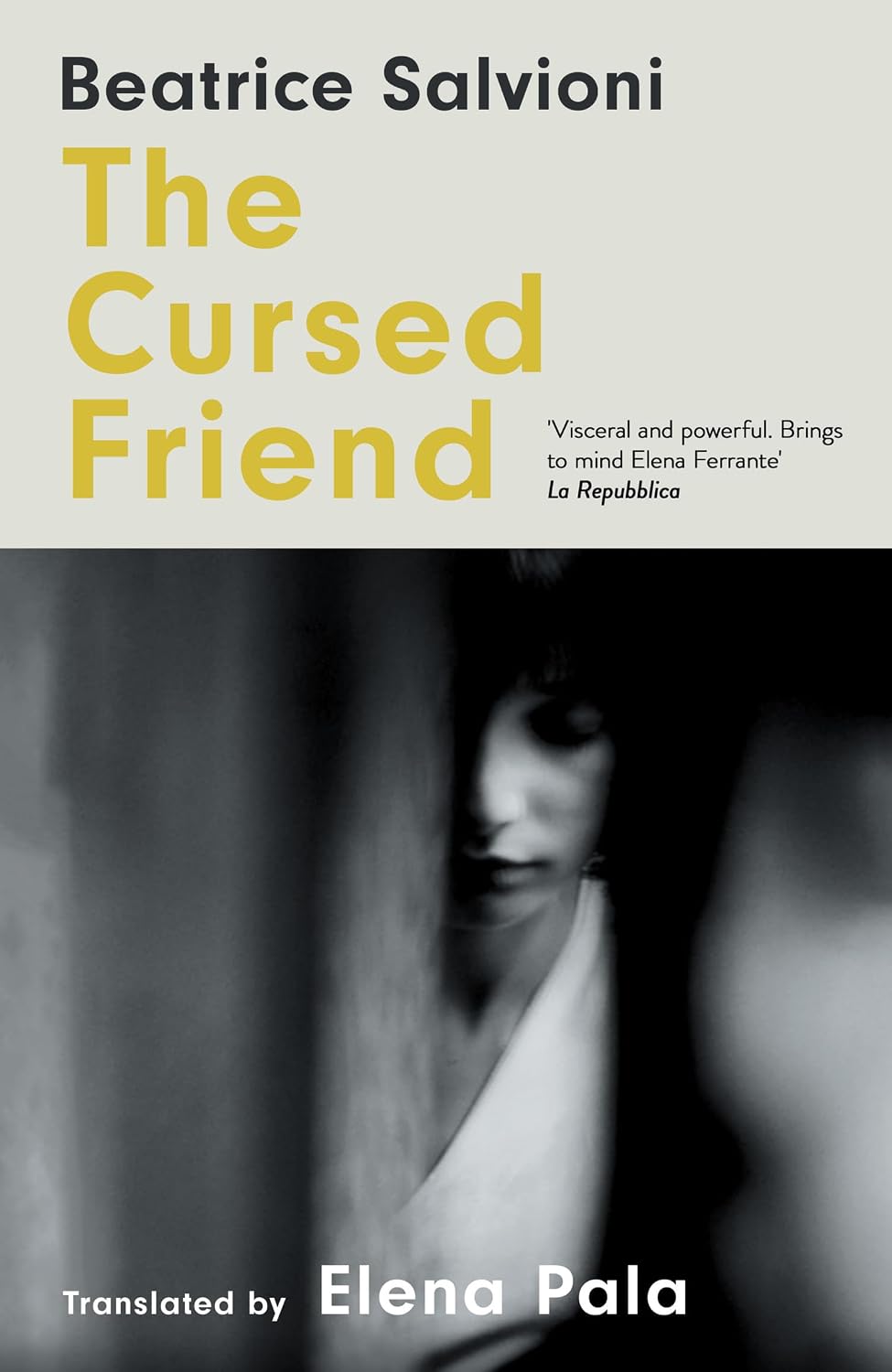 The Cursed Friend: a Thrilling Debut Novel and Timeless Tale of Female Friendship