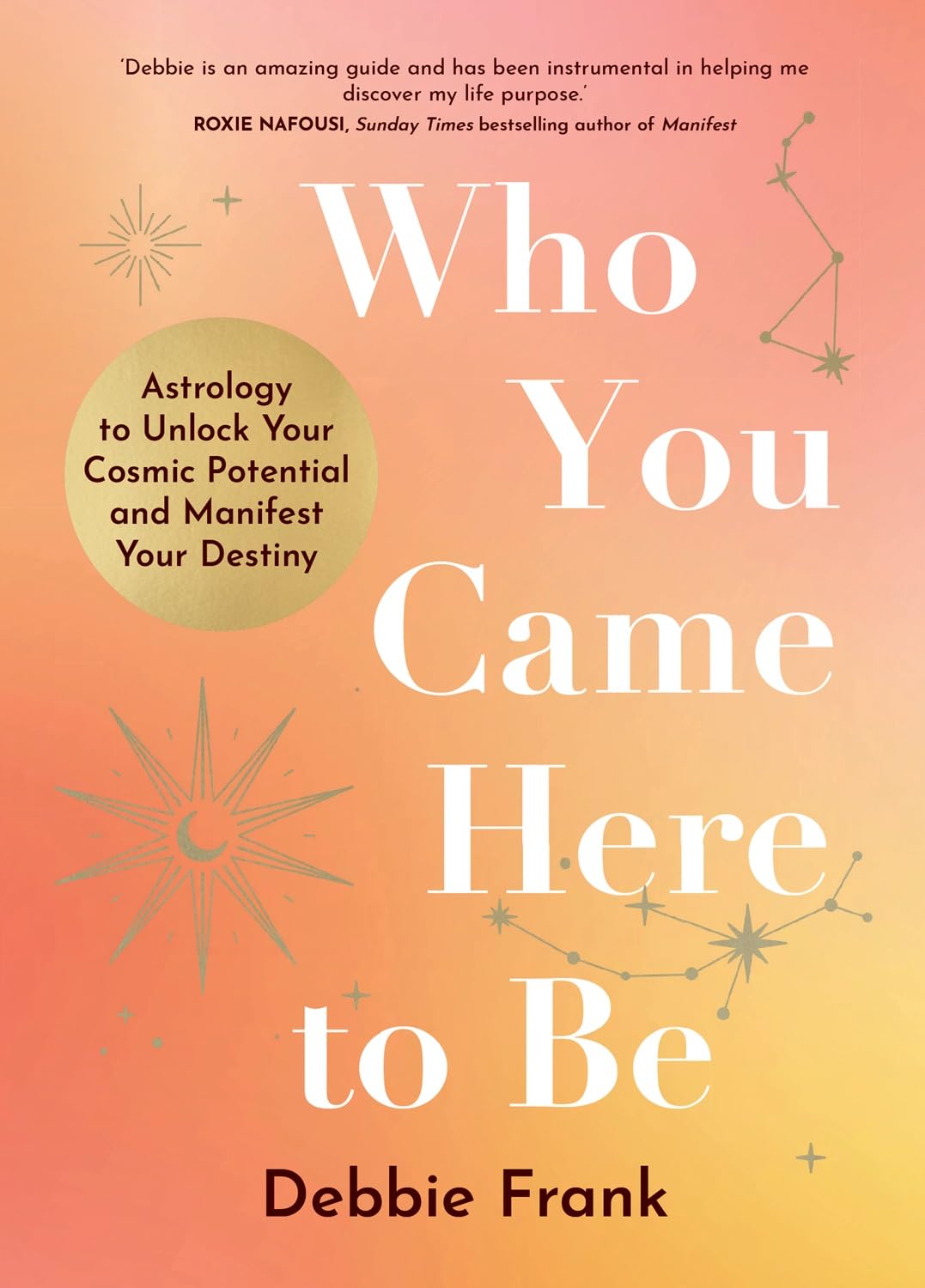 Who You Came Here to Be