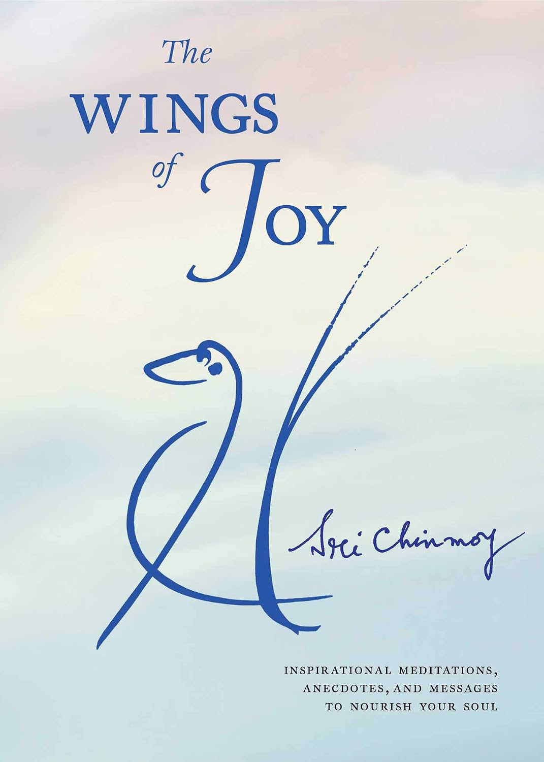 The wings of joy: finding your path to inner peace