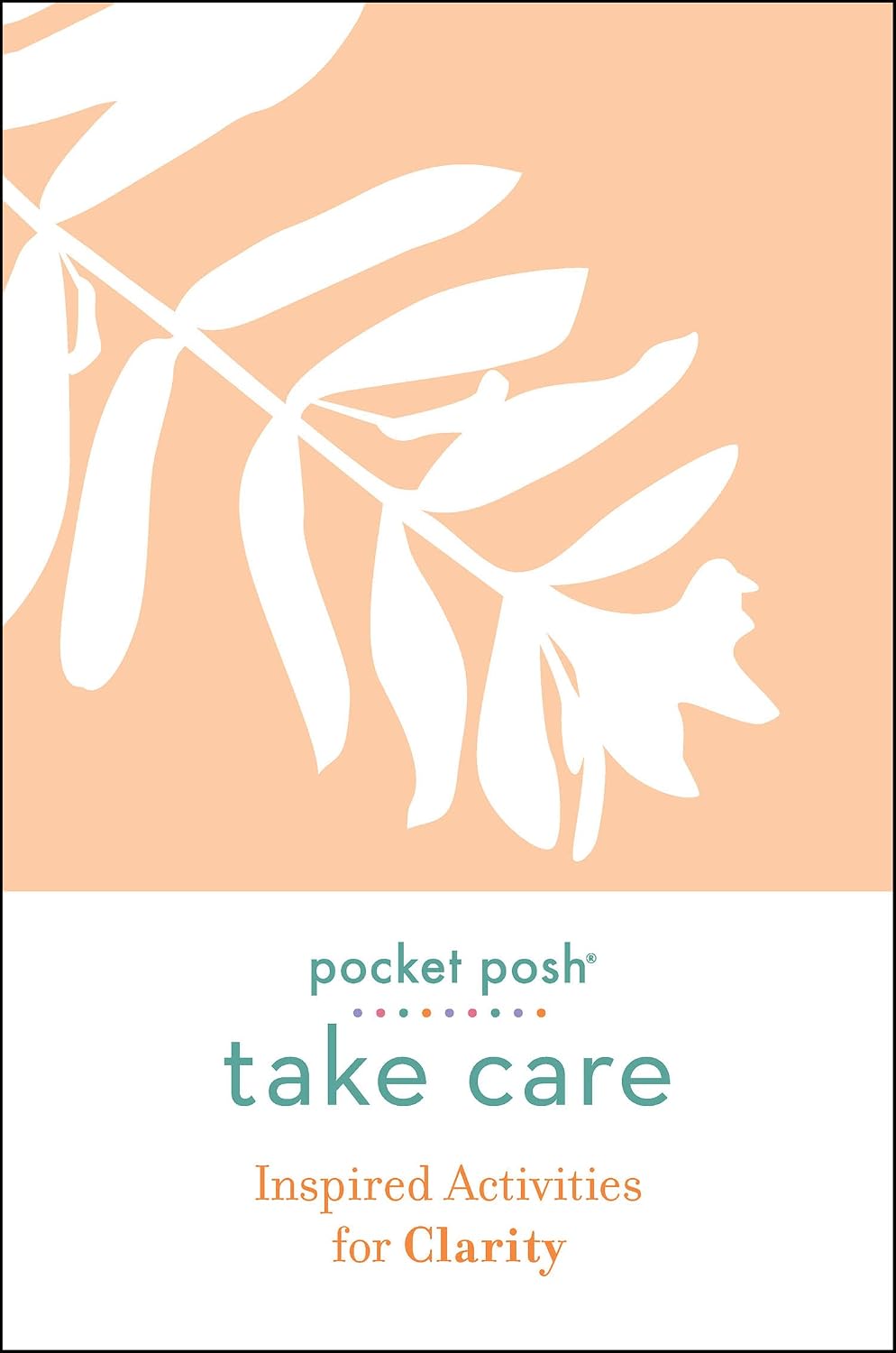 Take Care: Inspired Activities for Clarity
