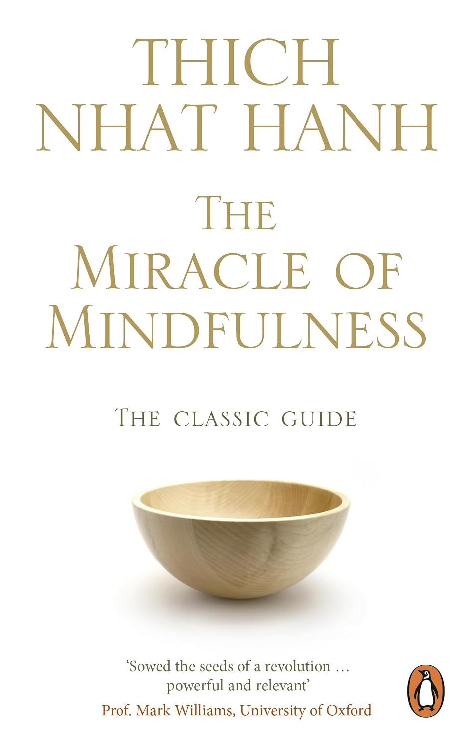 The miracle of mindfulness: a manual on meditation