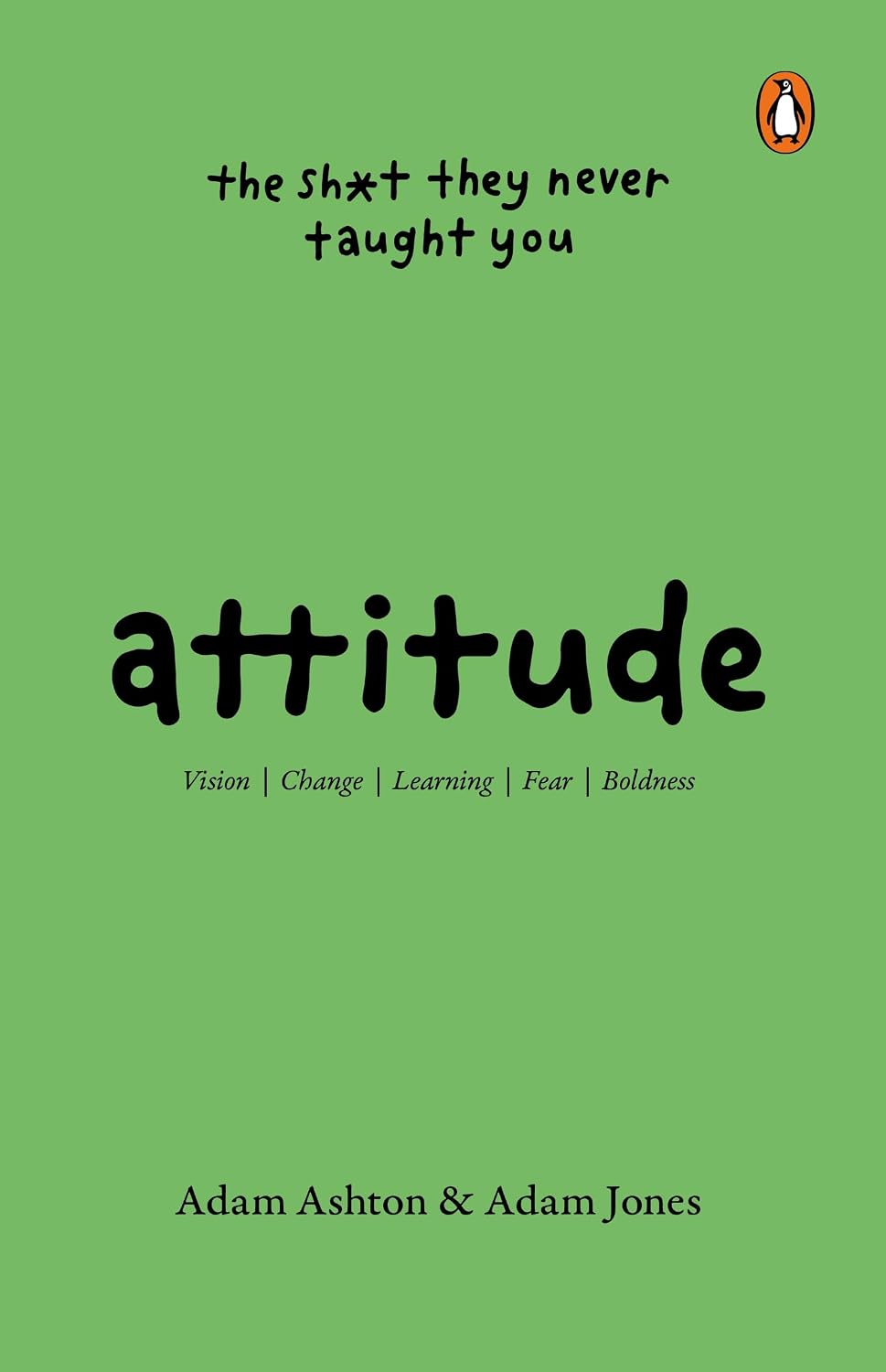 attitude (the shit they never taught you)