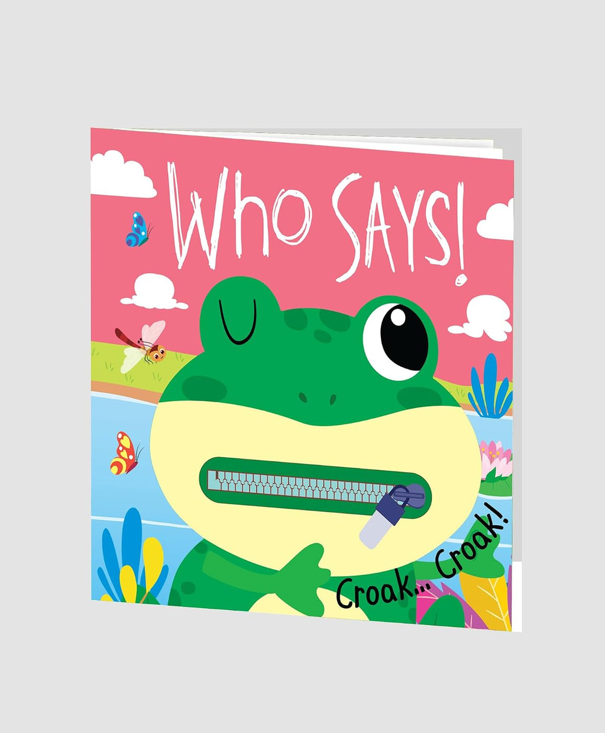Zip It Up: Who Says! Croak Croak!