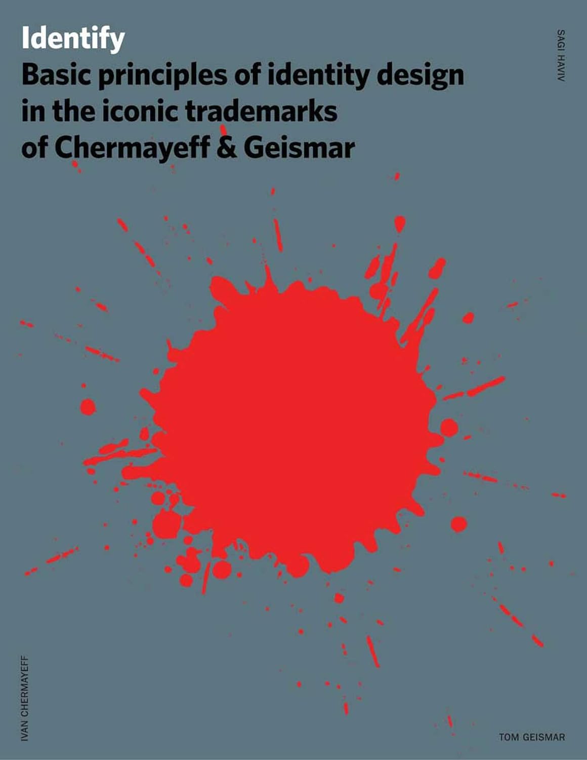 Identify: basic principles of identity design in the iconic trademarks of Chermayeff & Geismar