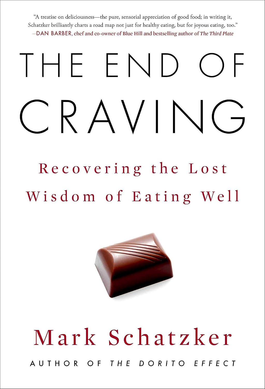 End of Craving: Recovering the Lost Wisdom of Eating Well