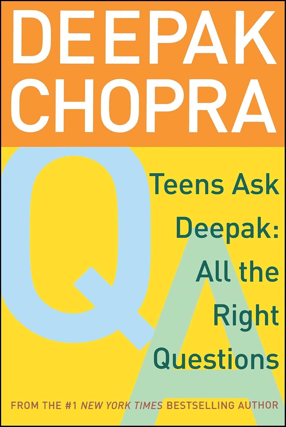 Teens Ask Deepak: All the Right Questions