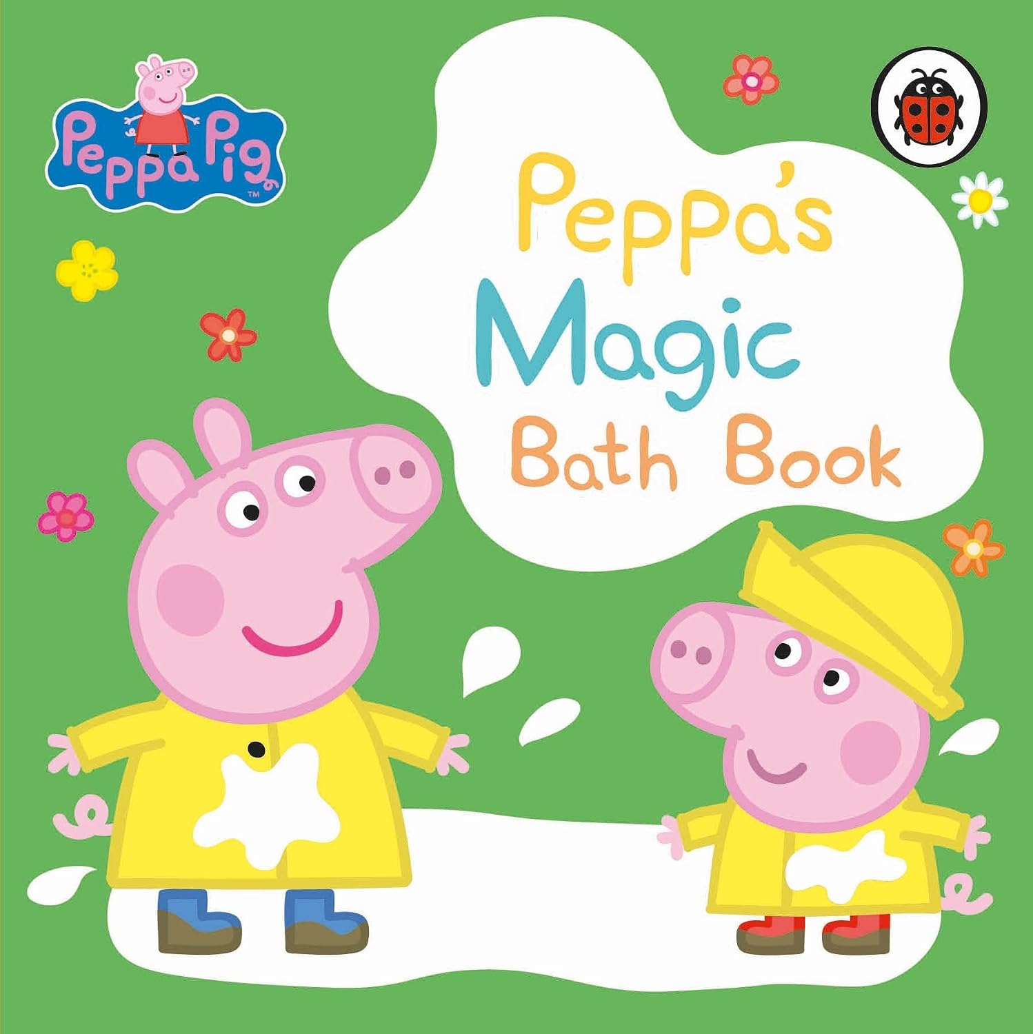 Peppa Pig: Peppa's Magic Bath Book: a Colour-changing Book