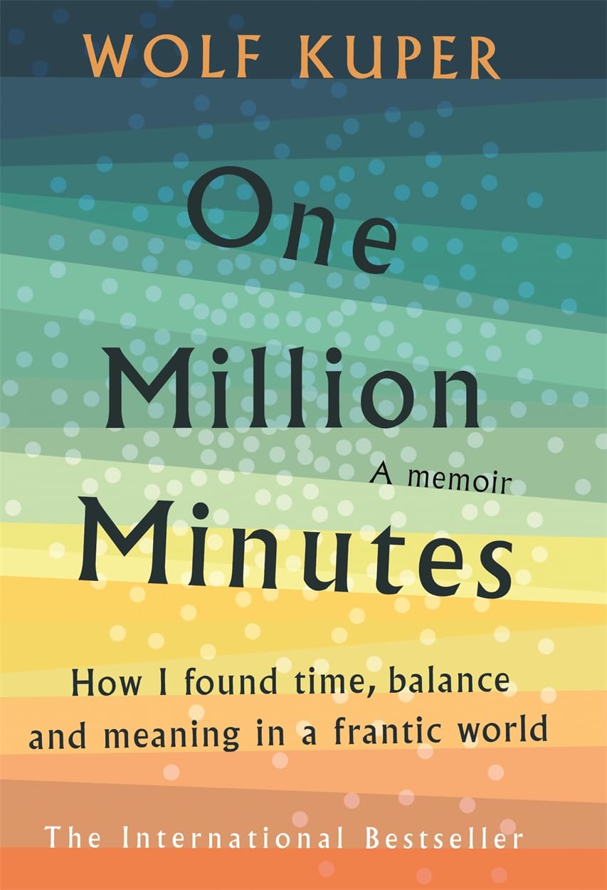 One Million Minutes: What My Daughter Taught Me about Time