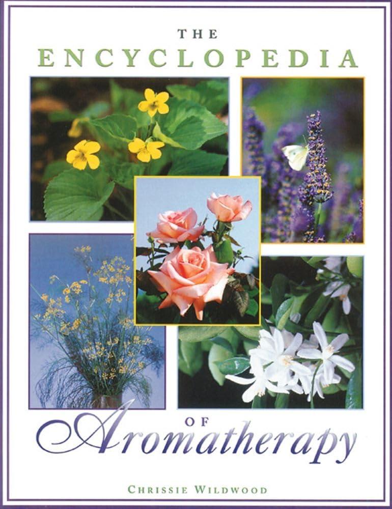 The encyclopedia of aromatherapy