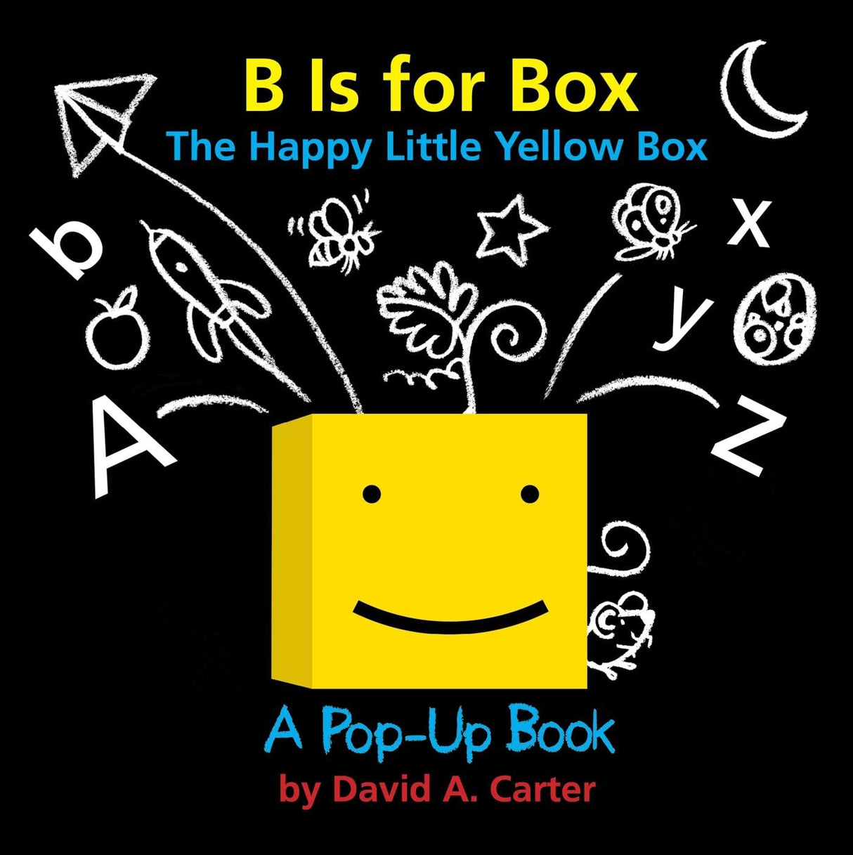 B is for box: the happy little yellow box : a pop-up book