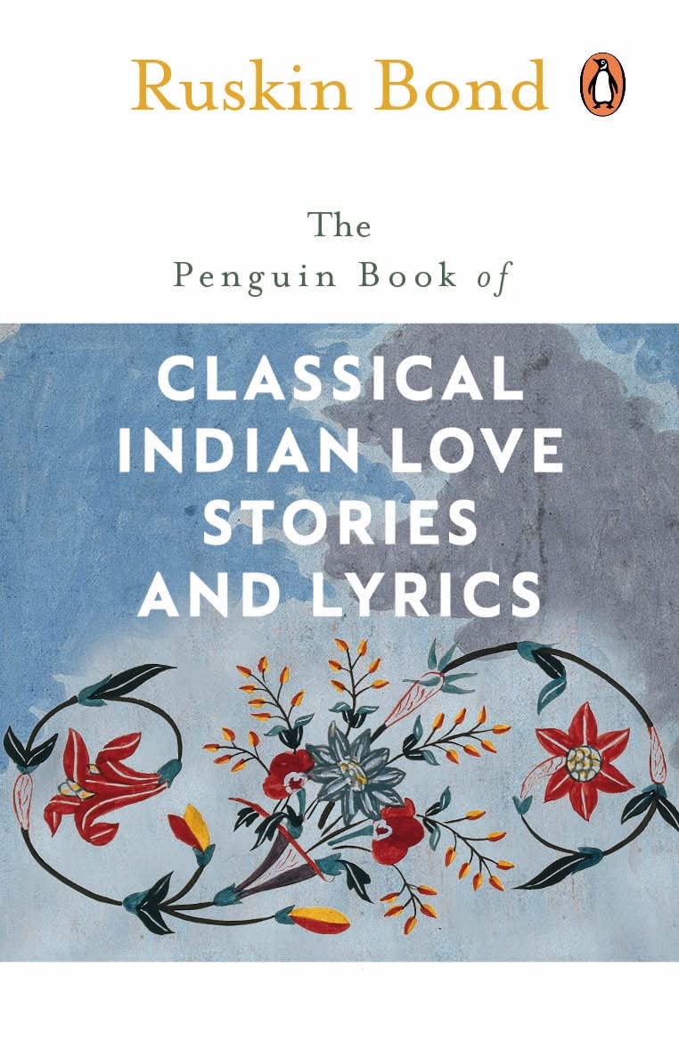 The Penguin book of classical Indian love stories and lyrics