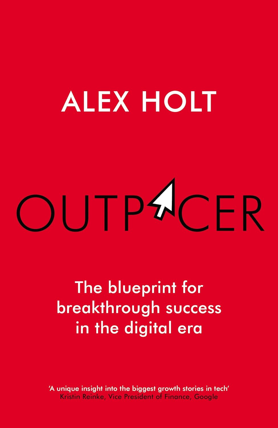 Outpacer: the Blueprint for Breakthrough Success in the Digital Era