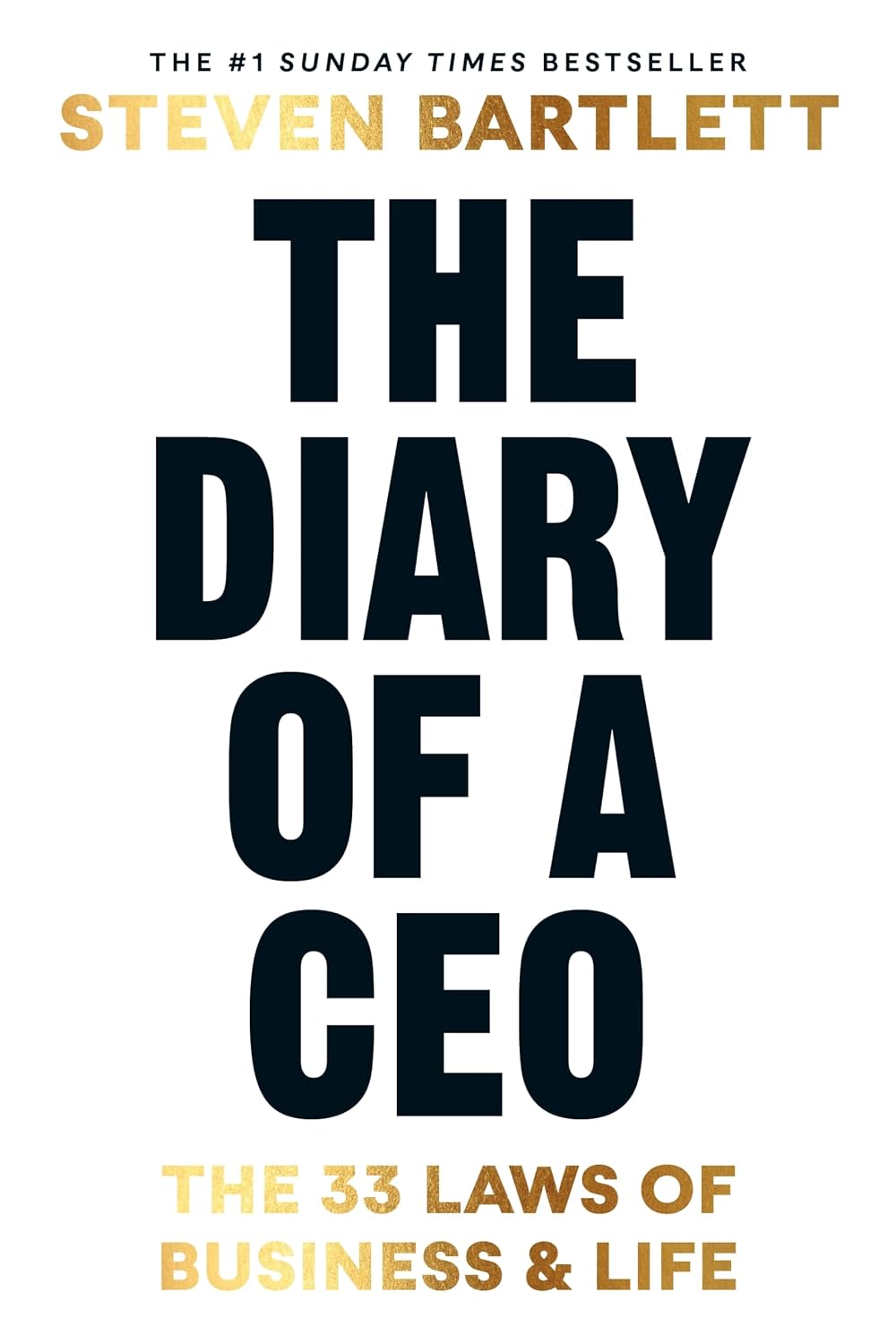 The Diary of a CEO: The 33 Laws of Business, Marketing and Life
