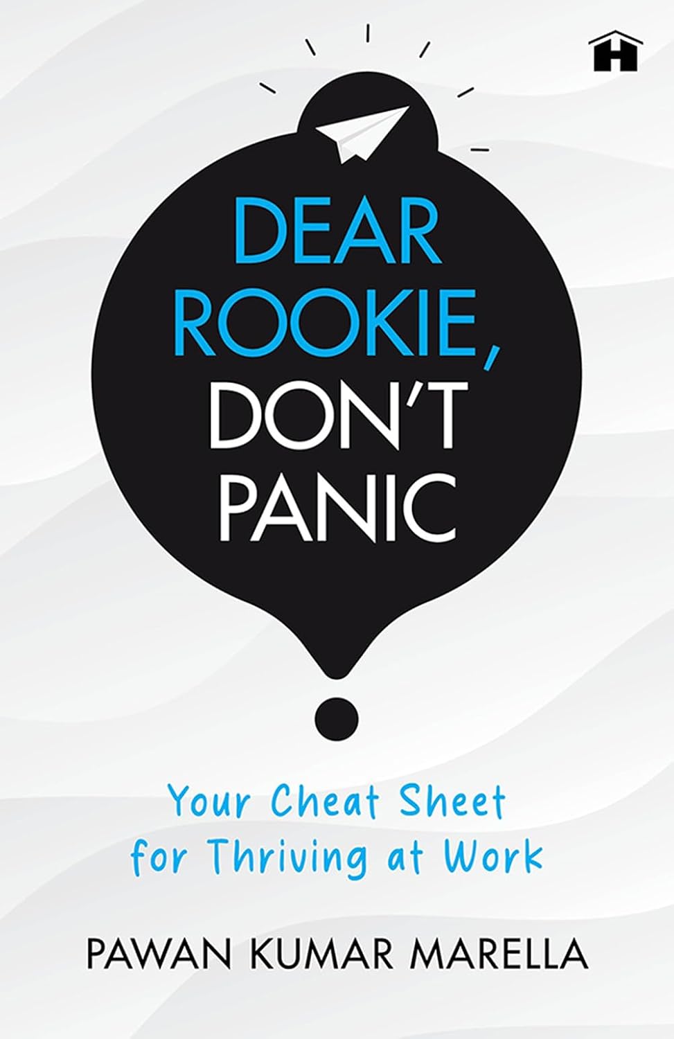Dear Rookie, Don't Panic