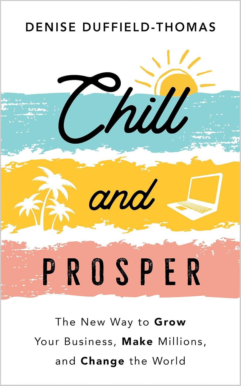 Chill and Prosper