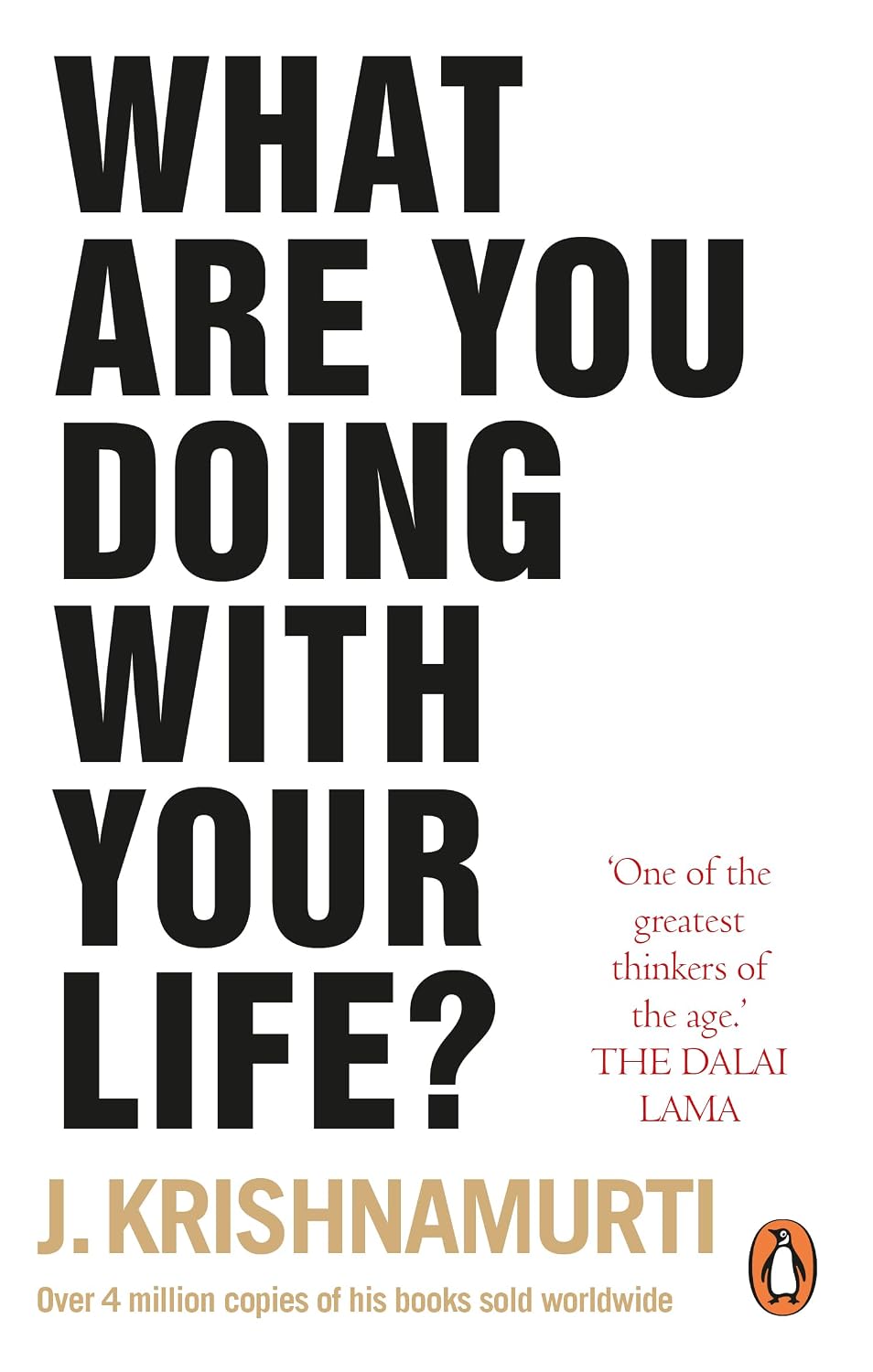 What Are You Doing with Your Life?