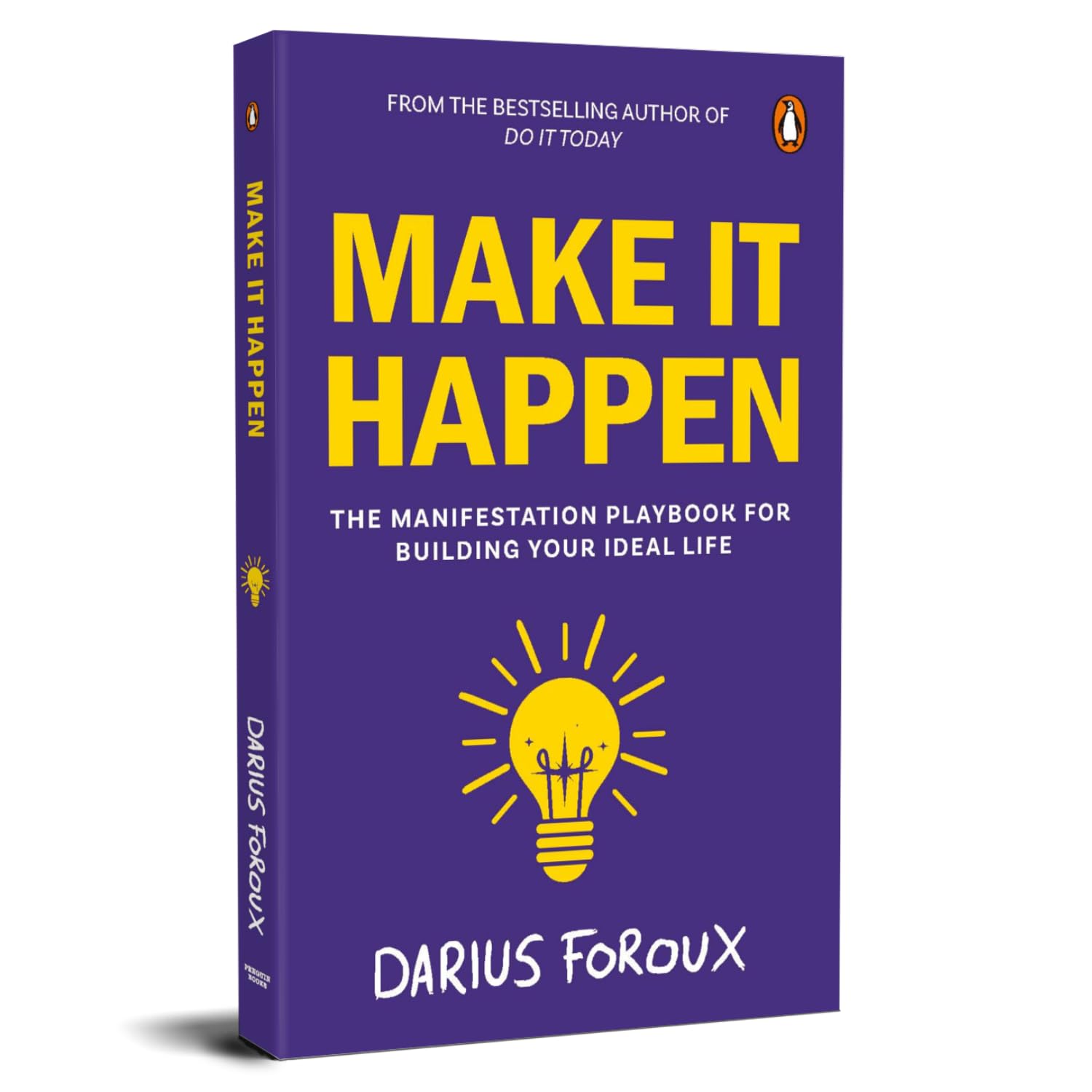 Make it Happen: the Manifestation Playbook for Building Your Ideal Life