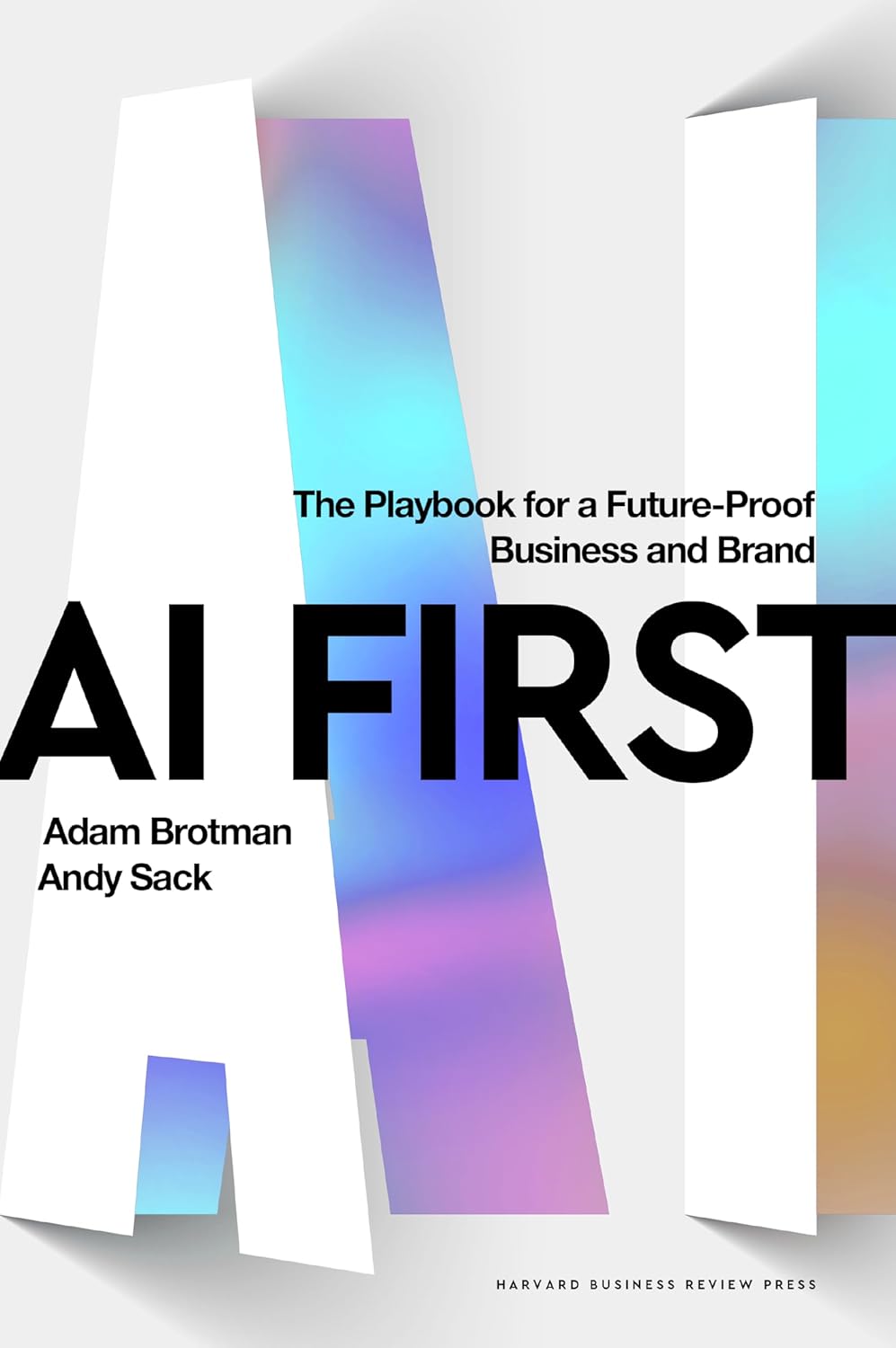 AI First: the Playbook for a Future-proof Business and Brand