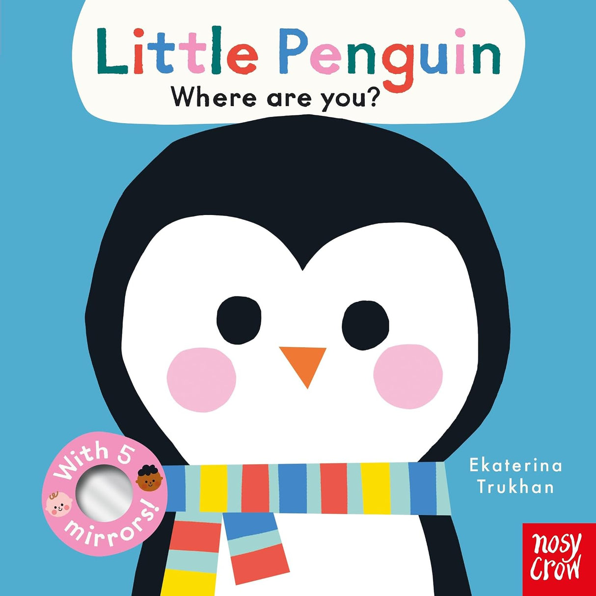 Little Penguin, Where Are You? (Baby Faces)
