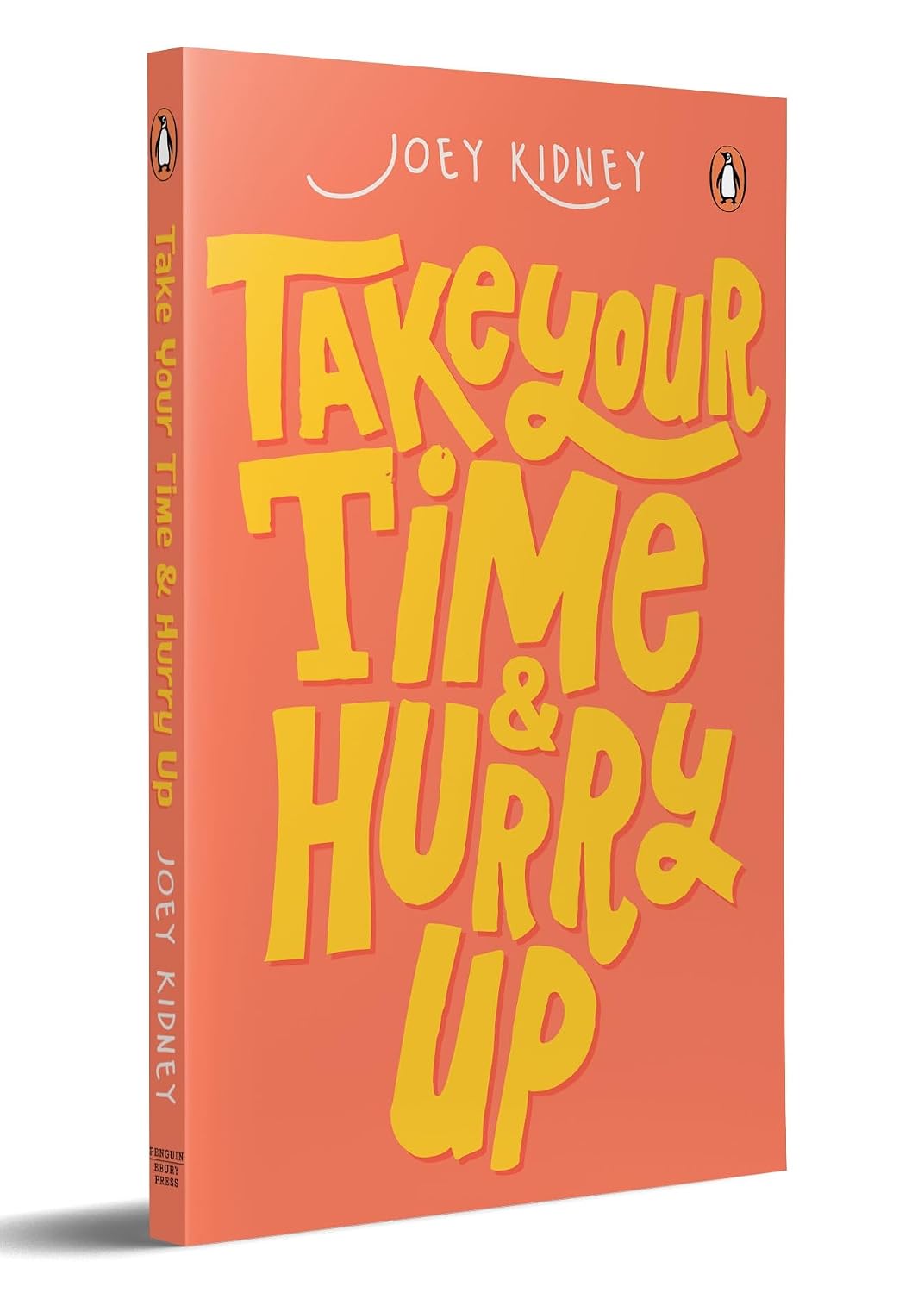Take Your Time and Hurry Up