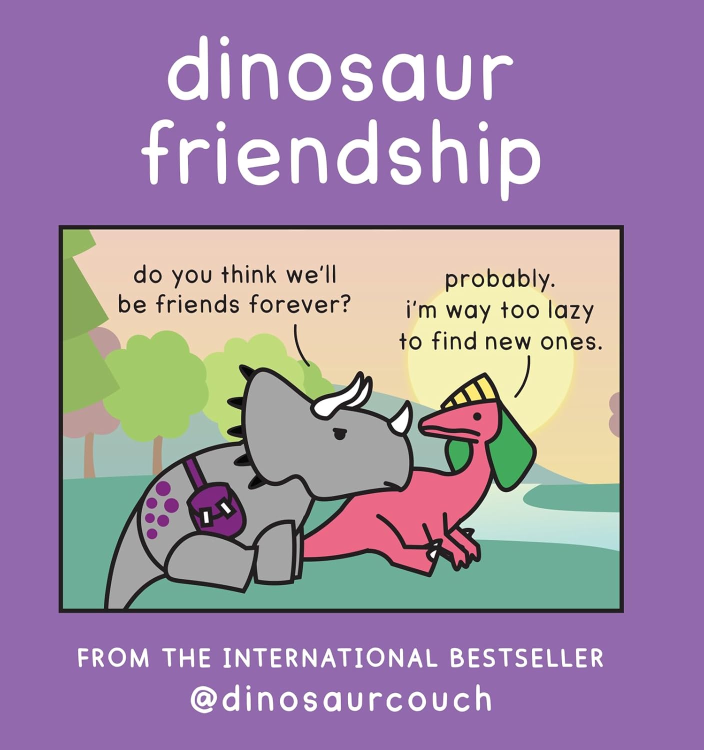 Dinosaur Friendship: a Hilarous Collection of Comics From Dinosaurcouch