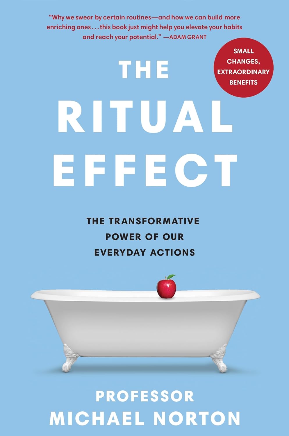 Ritual Effect: The Hidden Power of Everyday Actions