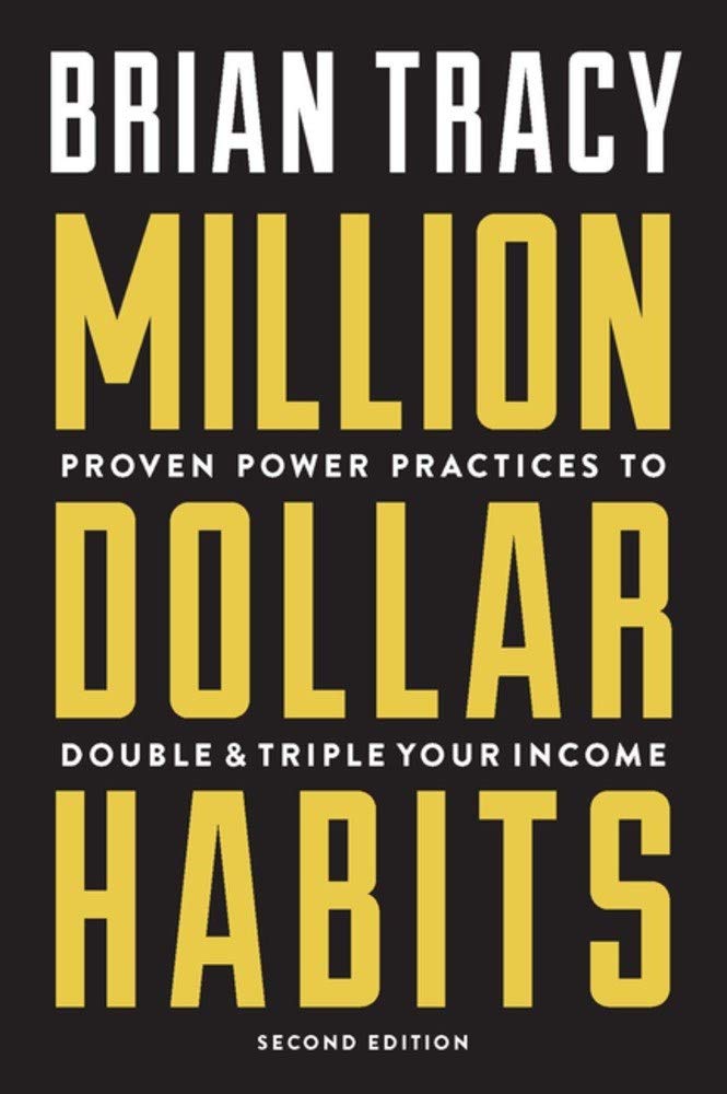 Million Dollar Habits: Proven Power Prac