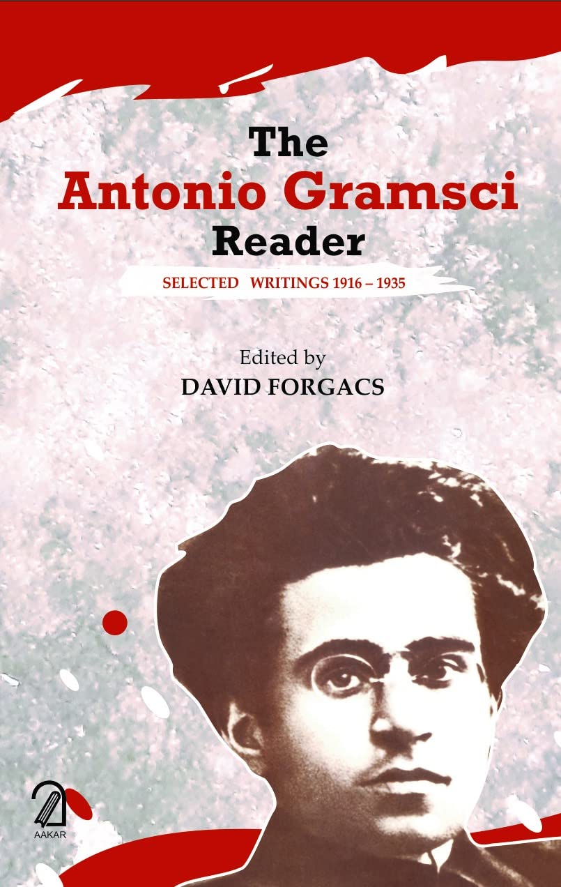 Antonio Gramsci Reader: Selected Writings 1916-1935