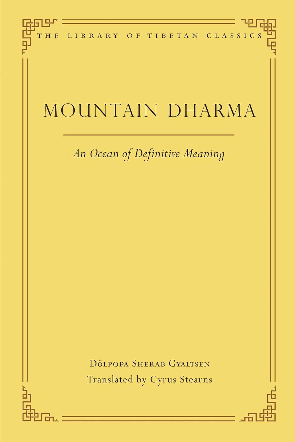 Mountain Dharma : an Ocean of Definitive Meaning: Consummate, Uncommon Esoteric Instructions