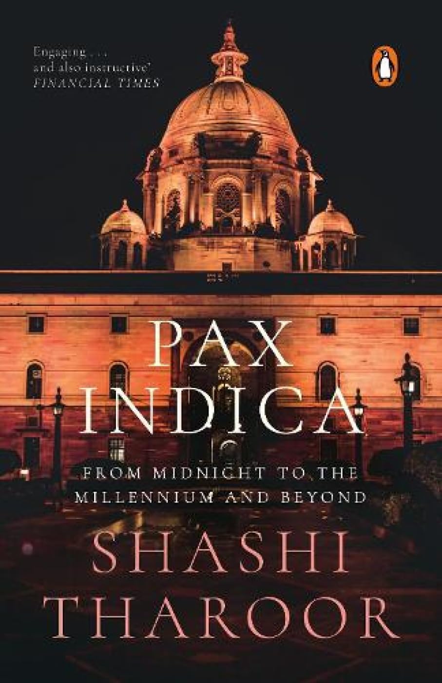 Pax Indica: India and the World of the 21st Century