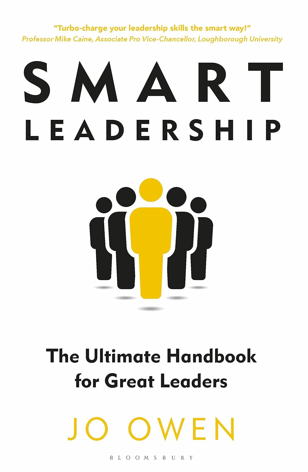 Smart Leadership: the Ultimate Handbook for Great Leaders