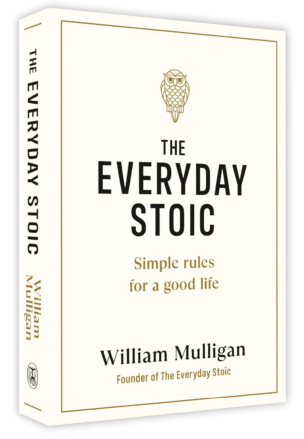 Everyday Stoic: Simple Rules for a Good Life