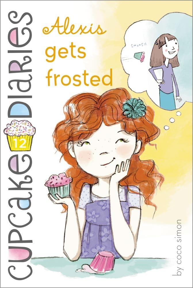 Alexis Gets Frosted: Volume 12 (cupcake Diaries)