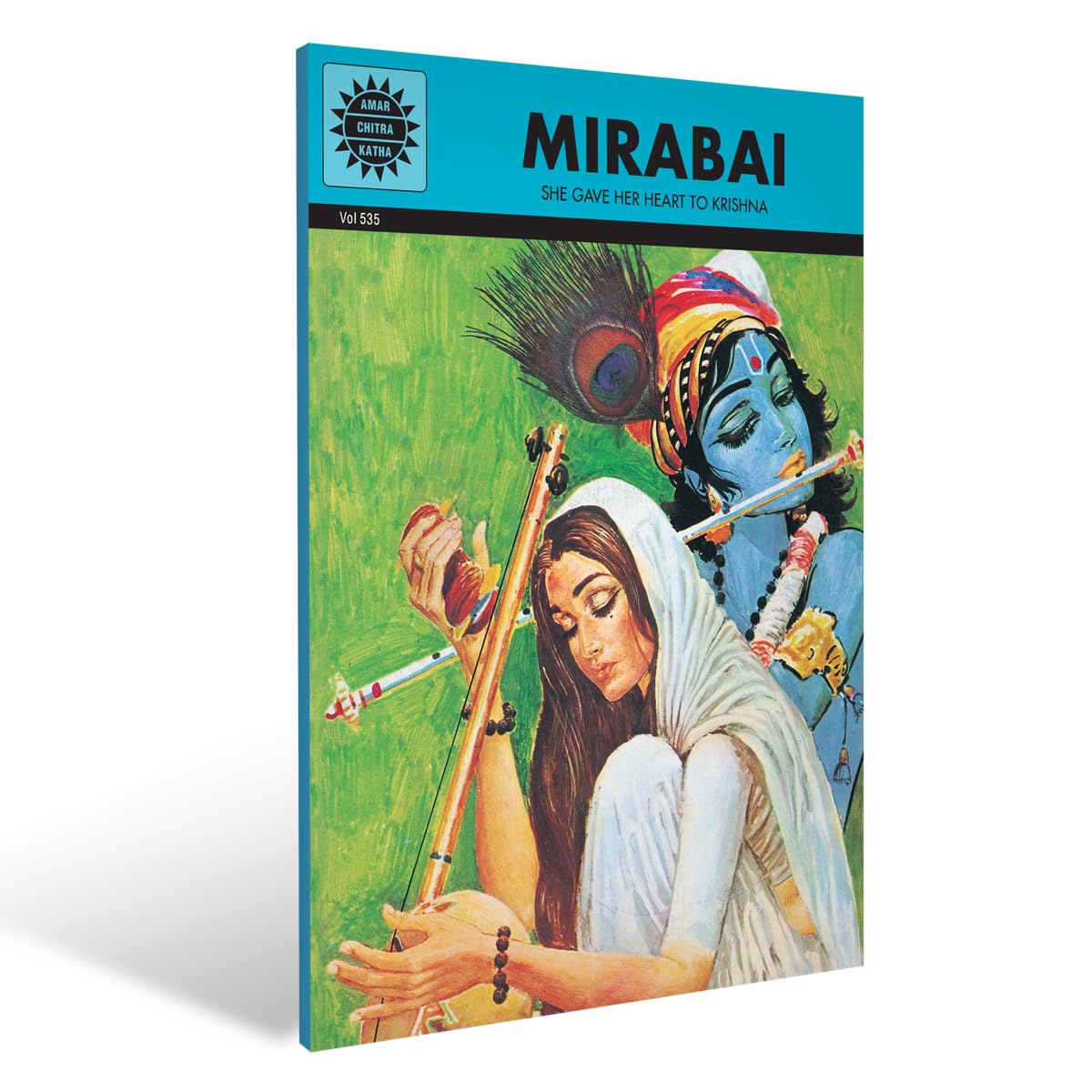 Mirabai- She gave her heart to Lord Krishna by Amar Chitra Katha