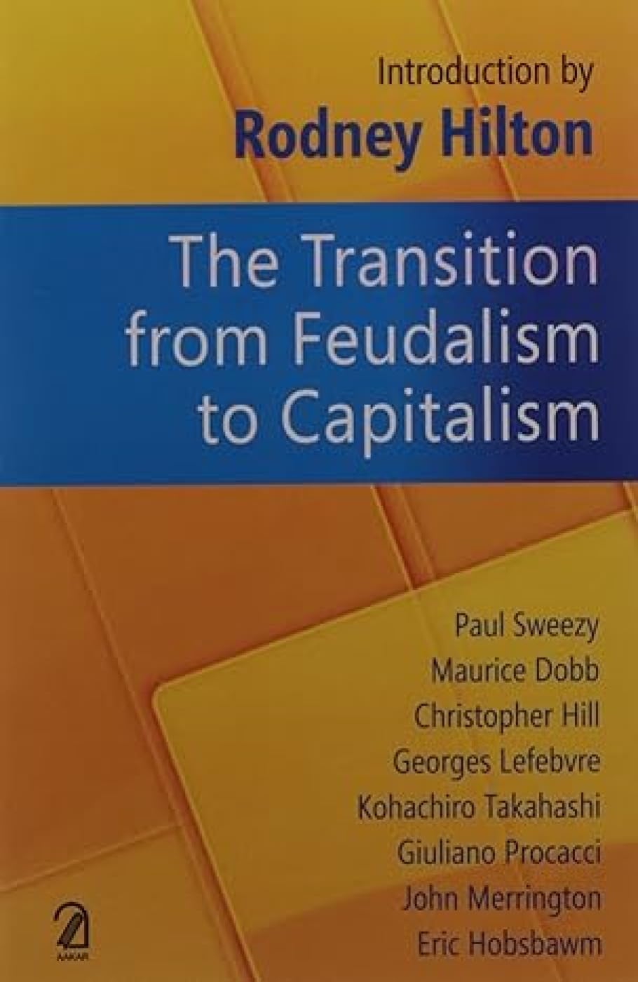 The Transition from Feudalism to Capitalism