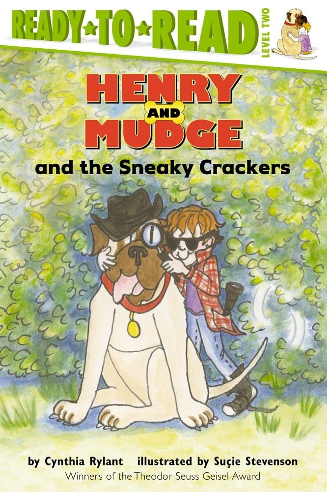 Henry and Mudge and the sneaky crackers: the sixteenth book of their adventures